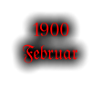 1900 Februar