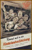 Plakat zum alliierten Bombenkrieg: ”Kommt mit in die Kinderlandverschickung“.