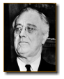 Roosevelt, Franklin Delano (* 30. Januar 1882 in Hyde Park/New York † 12. April 1945 in Warm Springs/Georgia).